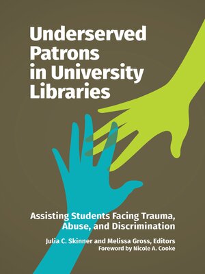 cover image of Underserved Patrons in University Libraries